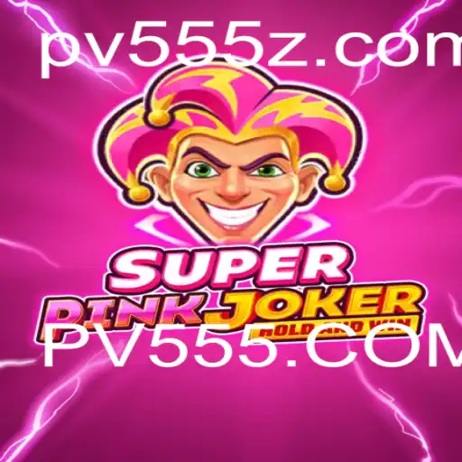 Explorando o Mundo de SuperPinkJoker: Inovação e Diversão no Jogo com PV555.COM